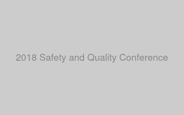 2018 Safety and Quality Conference